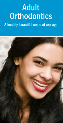 Adult Orthodontics - A healty, beautiful smile at any age