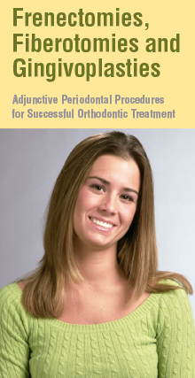 Frenectomies, Fiberotomies and Gingivoplasties